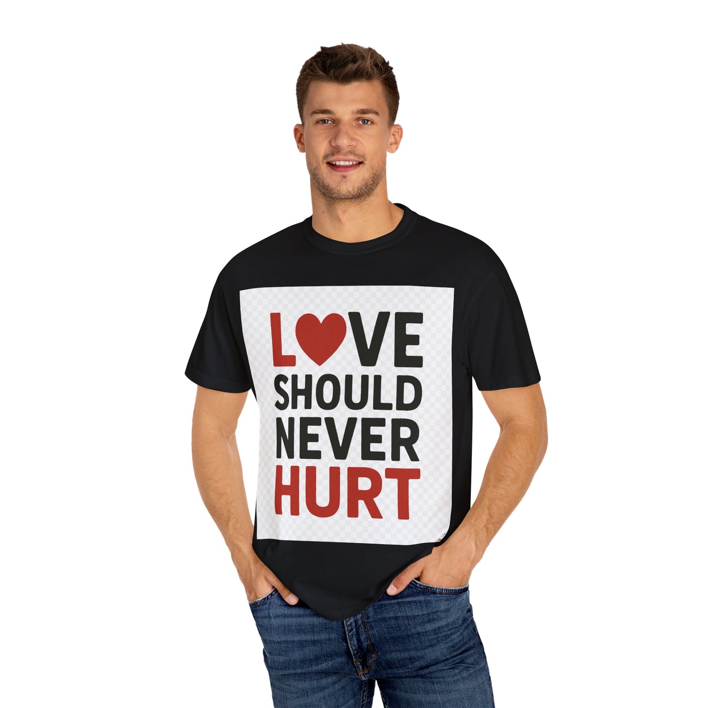 Love Should Never Hurt Unisex T-Shirt, Empowerment Tee, Gift for Couples, Awareness Shirt, Casual Comfort Wear