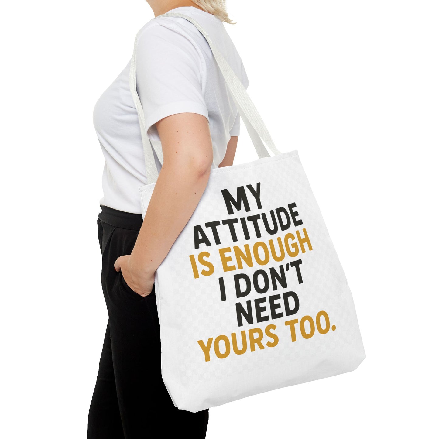 My Attitude Is Enough Tote Bag, Statement Bag, Reusable Shopping Bag, Gift for Her, Funny Tote, Attitude Bag, Casual accessory