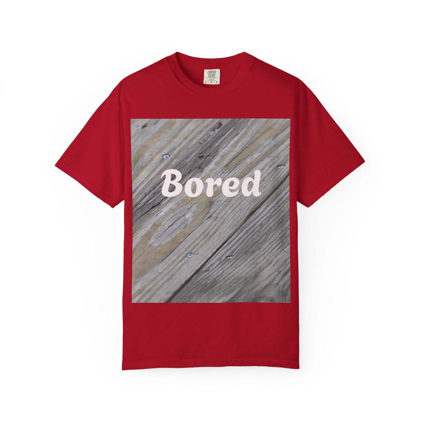 Bored Unisex Garment-Dyed T-Shirt, Casual Tee, Relaxed Shirt, Gift for Teens, Everyday Wear, Comfortable Clothing