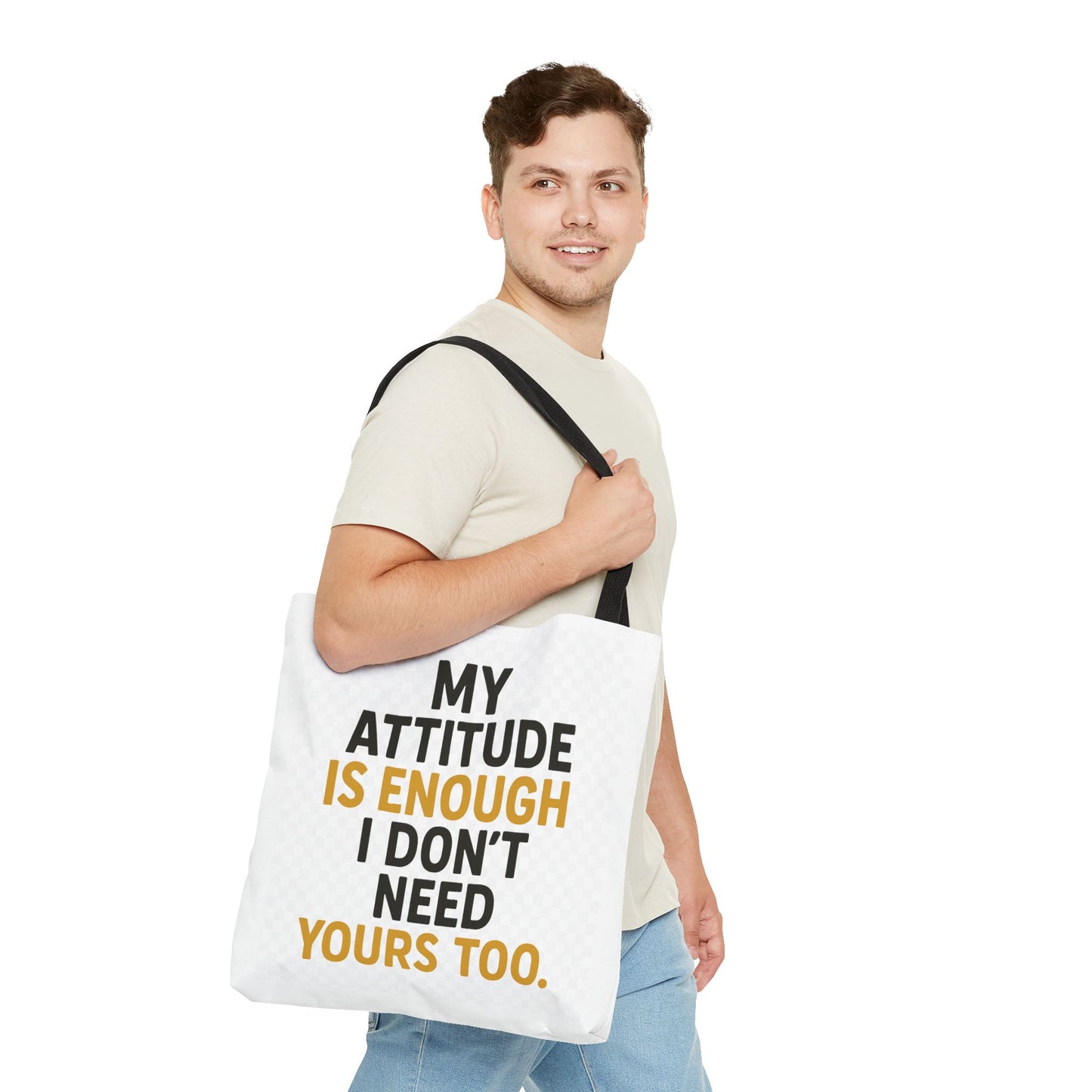 My Attitude Is Enough Tote Bag, Statement Bag, Reusable Shopping Bag, Gift for Her, Funny Tote, Attitude Bag, Casual accessory