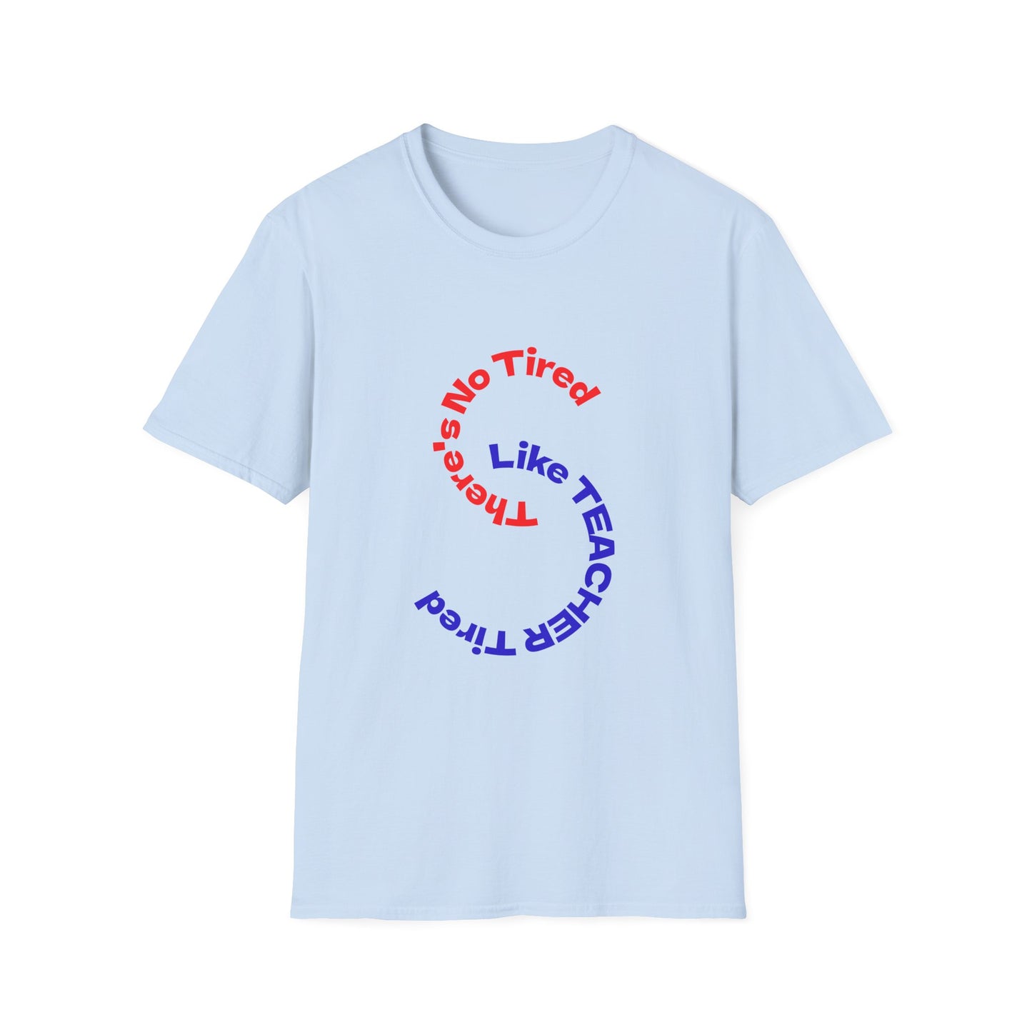 Unisex Teacher Appreciation T-Shirt | Funny Teaching Gift, Back to School, Classroom Humor, Teacher's Day, Cozy Style