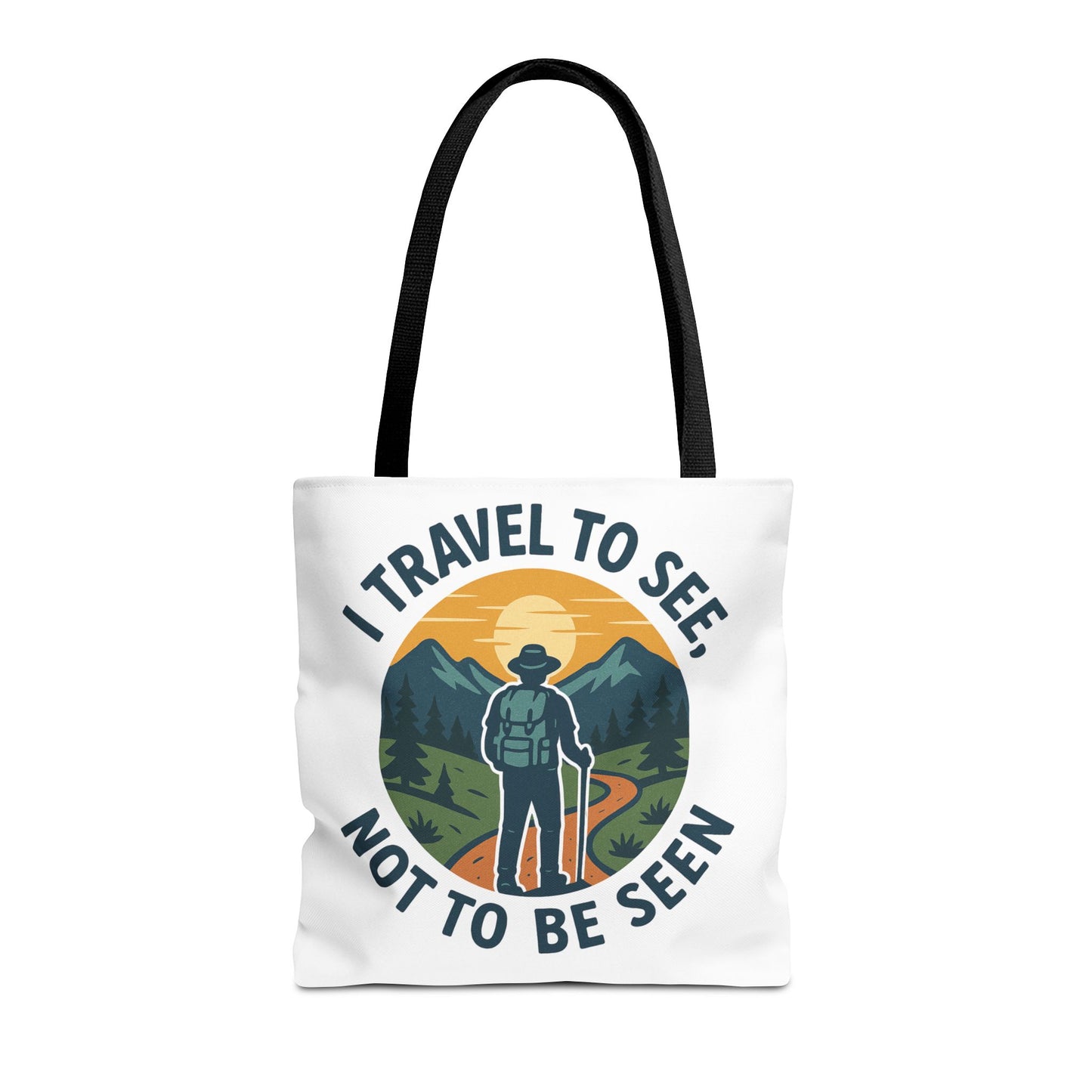 Adventurous Travel Tote Bag - 'I Travel to See, Not to Be Seen' - Ideal for Hiking, Camping, Road Trips, Gifts for Outdoor Lovers