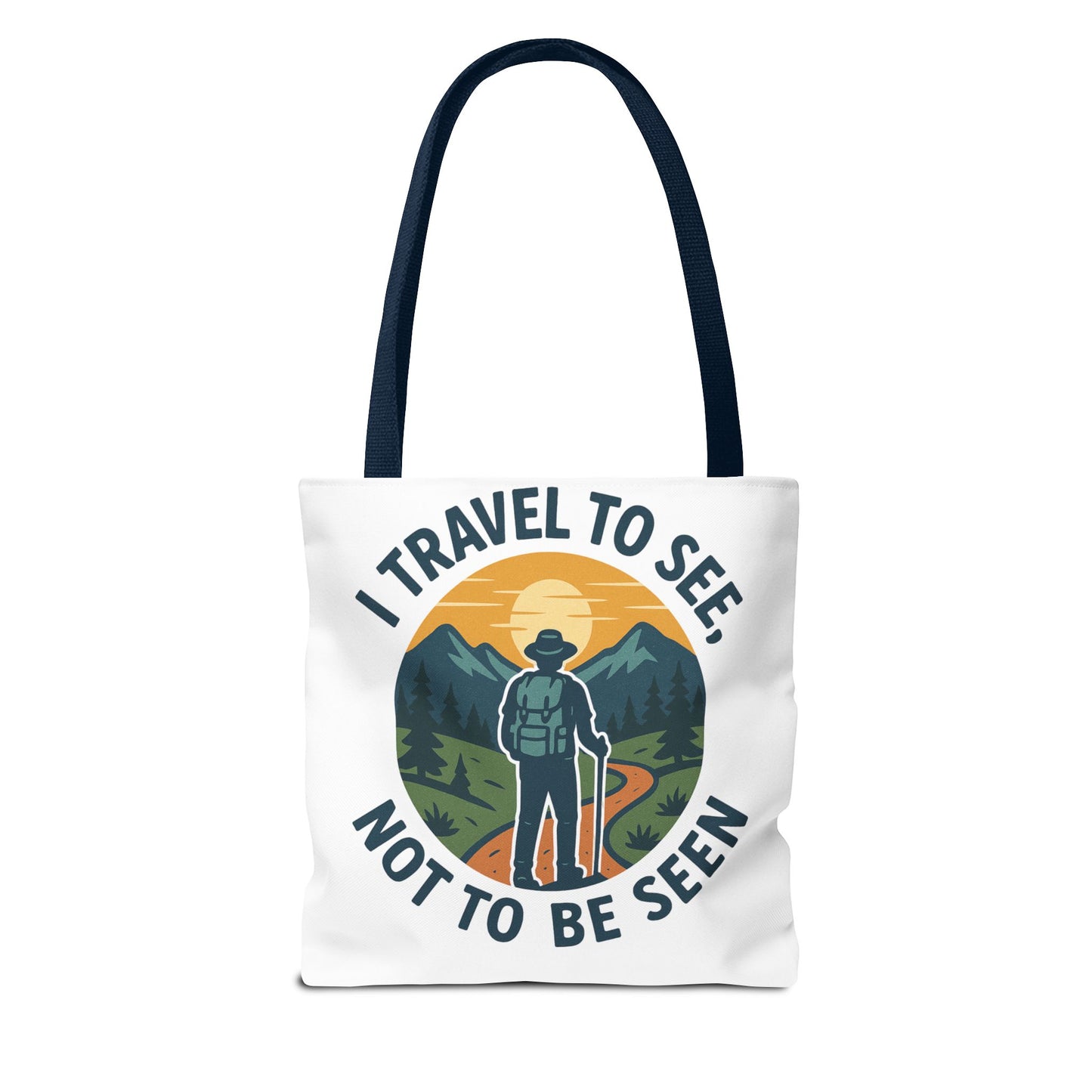 Adventurous Travel Tote Bag - 'I Travel to See, Not to Be Seen' - Ideal for Hiking, Camping, Road Trips, Gifts for Outdoor Lovers