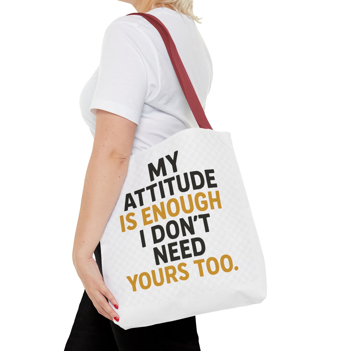 My Attitude Is Enough Tote Bag, Statement Bag, Reusable Shopping Bag, Gift for Her, Funny Tote, Attitude Bag, Casual accessory