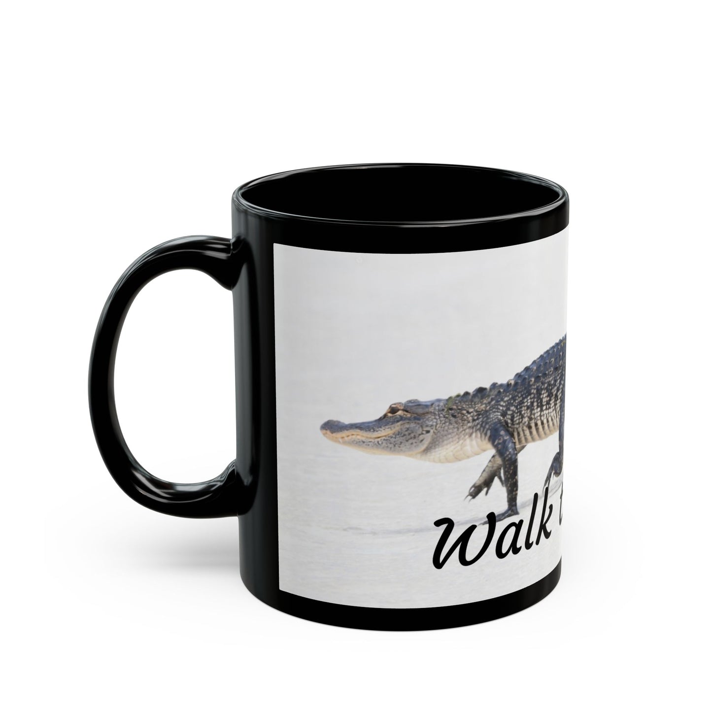 Funny Alligator Mug, Walk the Walk Coffee Cup, Gift for Animal Lovers, Nature Lover's Perfect Present