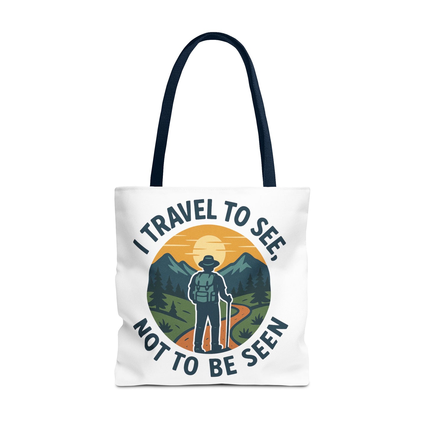 Adventurous Travel Tote Bag - 'I Travel to See, Not to Be Seen' - Ideal for Hiking, Camping, Road Trips, Gifts for Outdoor Lovers