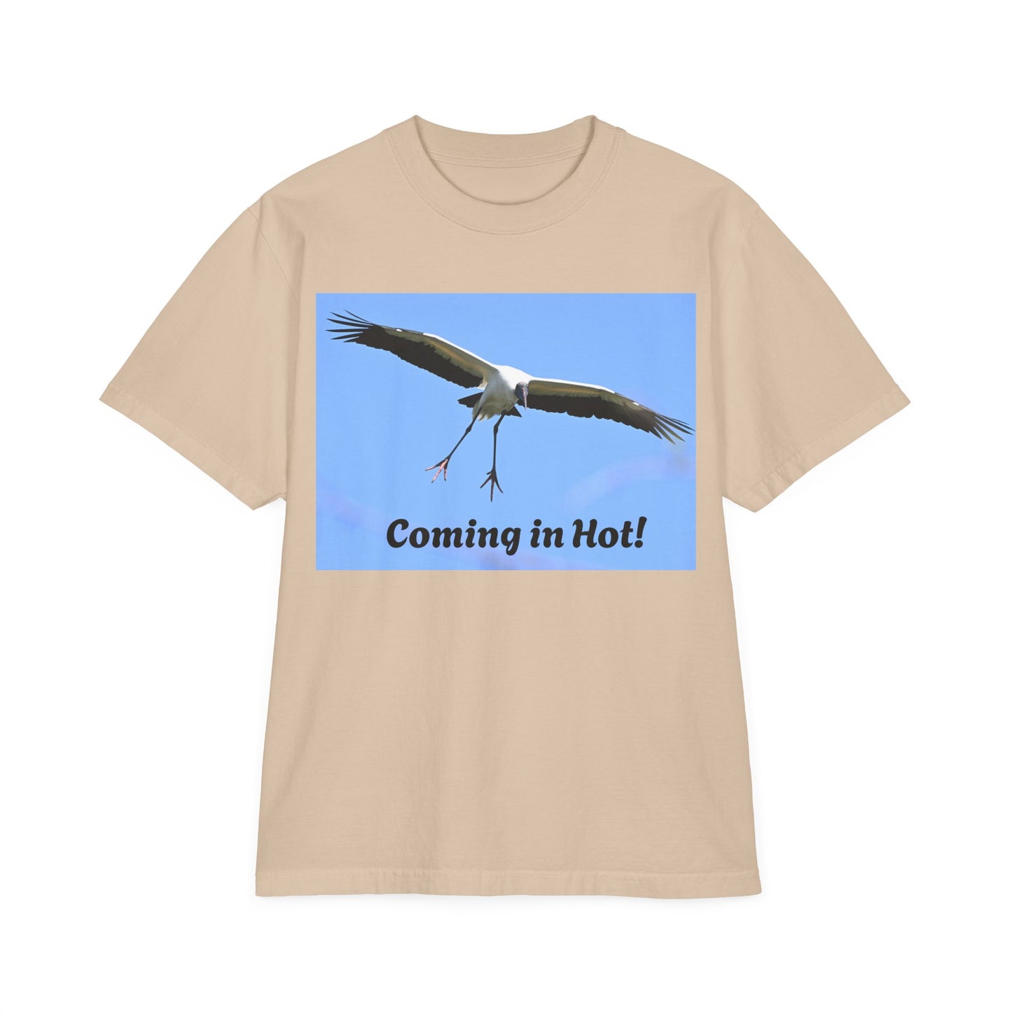 Unisex Garment-Dyed T-Shirt - 'Coming in Hot!' Fun Graphic Tee, Casual Wear, Gift for Bird Lovers, Summer Fashion, Birthday Present