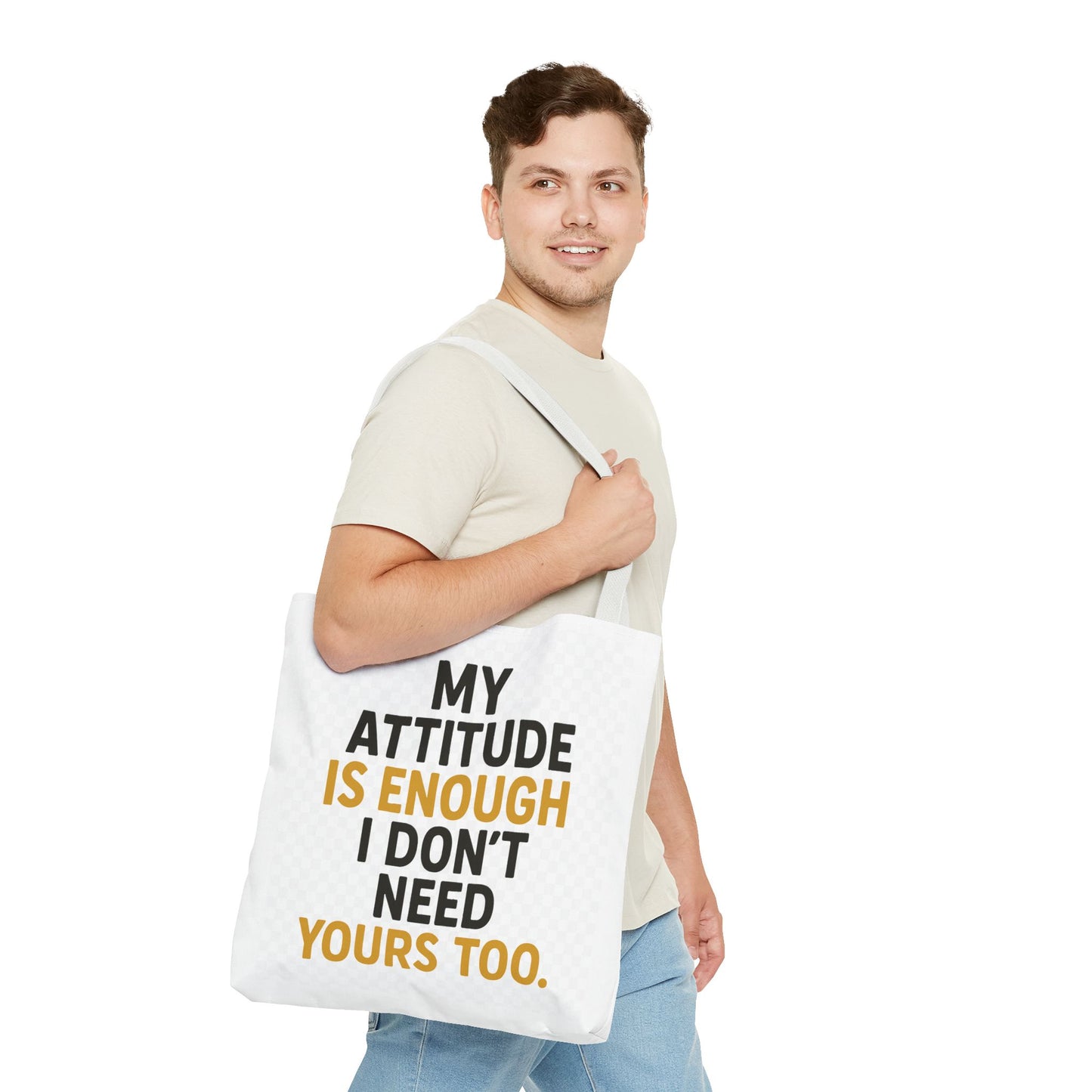 My Attitude Is Enough Tote Bag, Statement Bag, Reusable Shopping Bag, Gift for Her, Funny Tote, Attitude Bag, Casual accessory