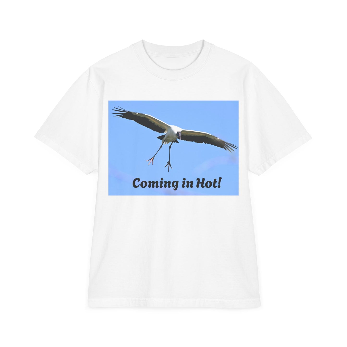 Unisex Garment-Dyed T-Shirt - 'Coming in Hot!' Fun Graphic Tee, Casual Wear, Gift for Bird Lovers, Summer Fashion, Birthday Present