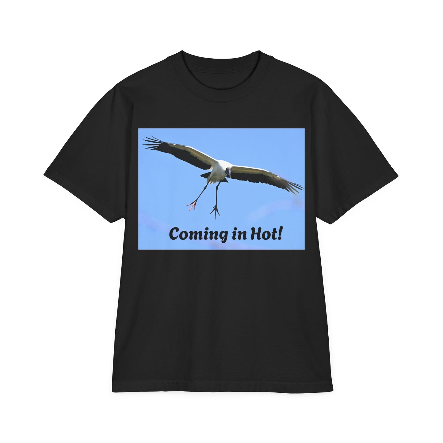 Unisex Garment-Dyed T-Shirt - 'Coming in Hot!' Fun Graphic Tee, Casual Wear, Gift for Bird Lovers, Summer Fashion, Birthday Present