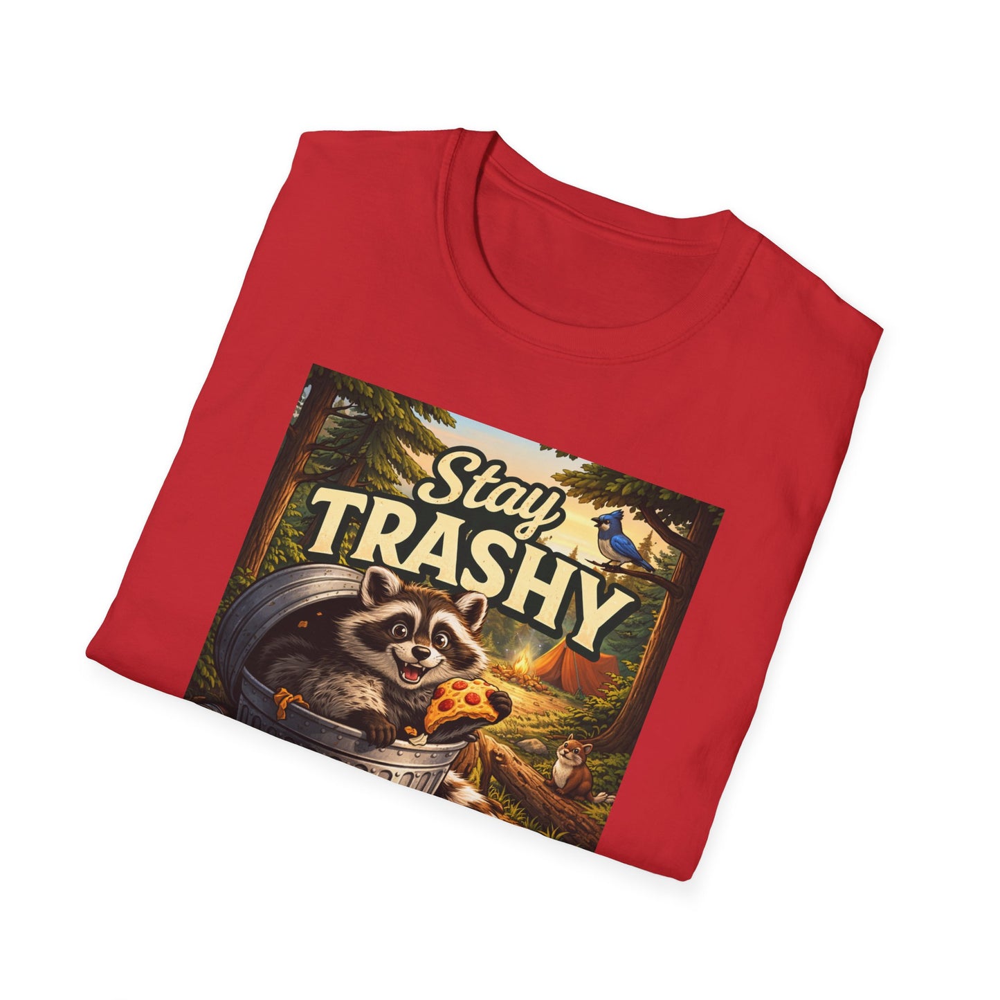 Stay Trashy Raccoon T-Shirt — Funny Garbage Bandit Graphic Tee