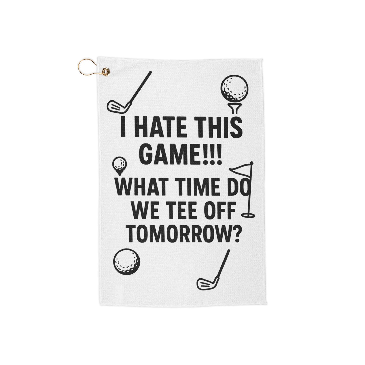 Funny Golf Towel - I Hate This Game!!! - Great Gift for Golfers, Golf Accessories, Golfing Humor, Sports Towels, Unique Golf Gifts