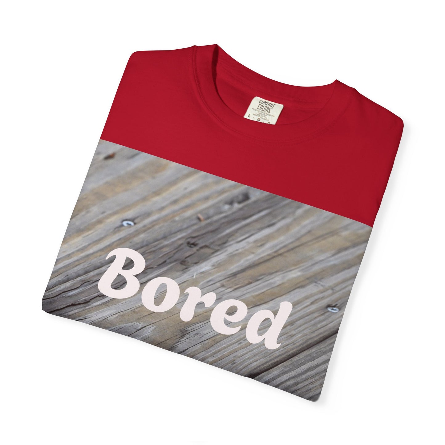 Bored Unisex Garment-Dyed T-Shirt, Casual Tee, Relaxed Shirt, Gift for Teens, Everyday Wear, Comfortable Clothing