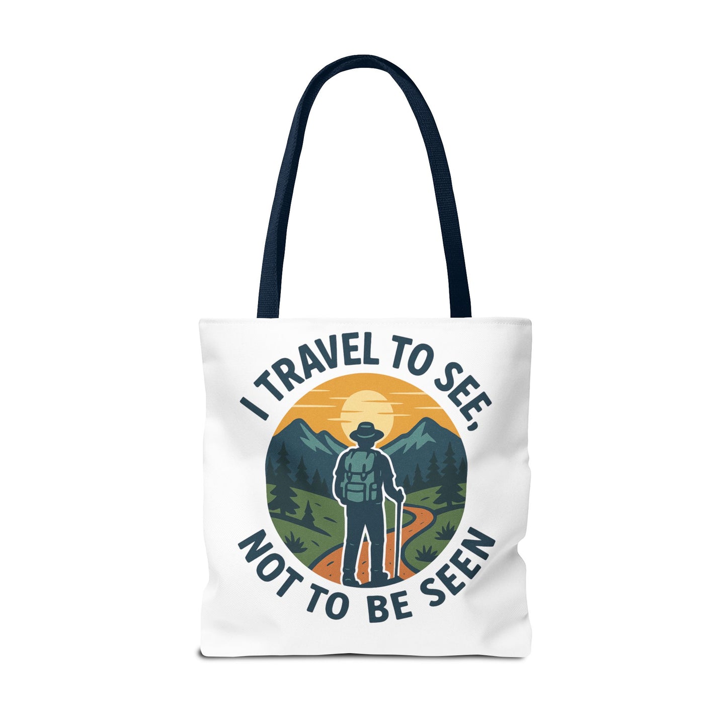 Adventurous Travel Tote Bag - 'I Travel to See, Not to Be Seen' - Ideal for Hiking, Camping, Road Trips, Gifts for Outdoor Lovers