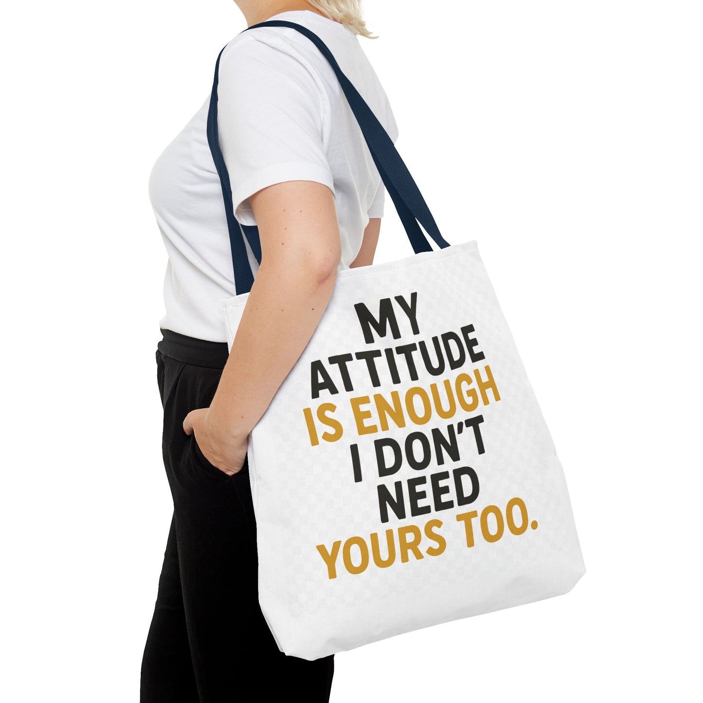 My Attitude Is Enough Tote Bag, Statement Bag, Reusable Shopping Bag, Gift for Her, Funny Tote, Attitude Bag, Casual accessory