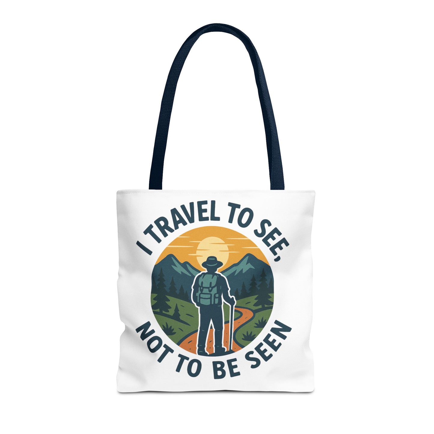 Adventurous Travel Tote Bag - 'I Travel to See, Not to Be Seen' - Ideal for Hiking, Camping, Road Trips, Gifts for Outdoor Lovers