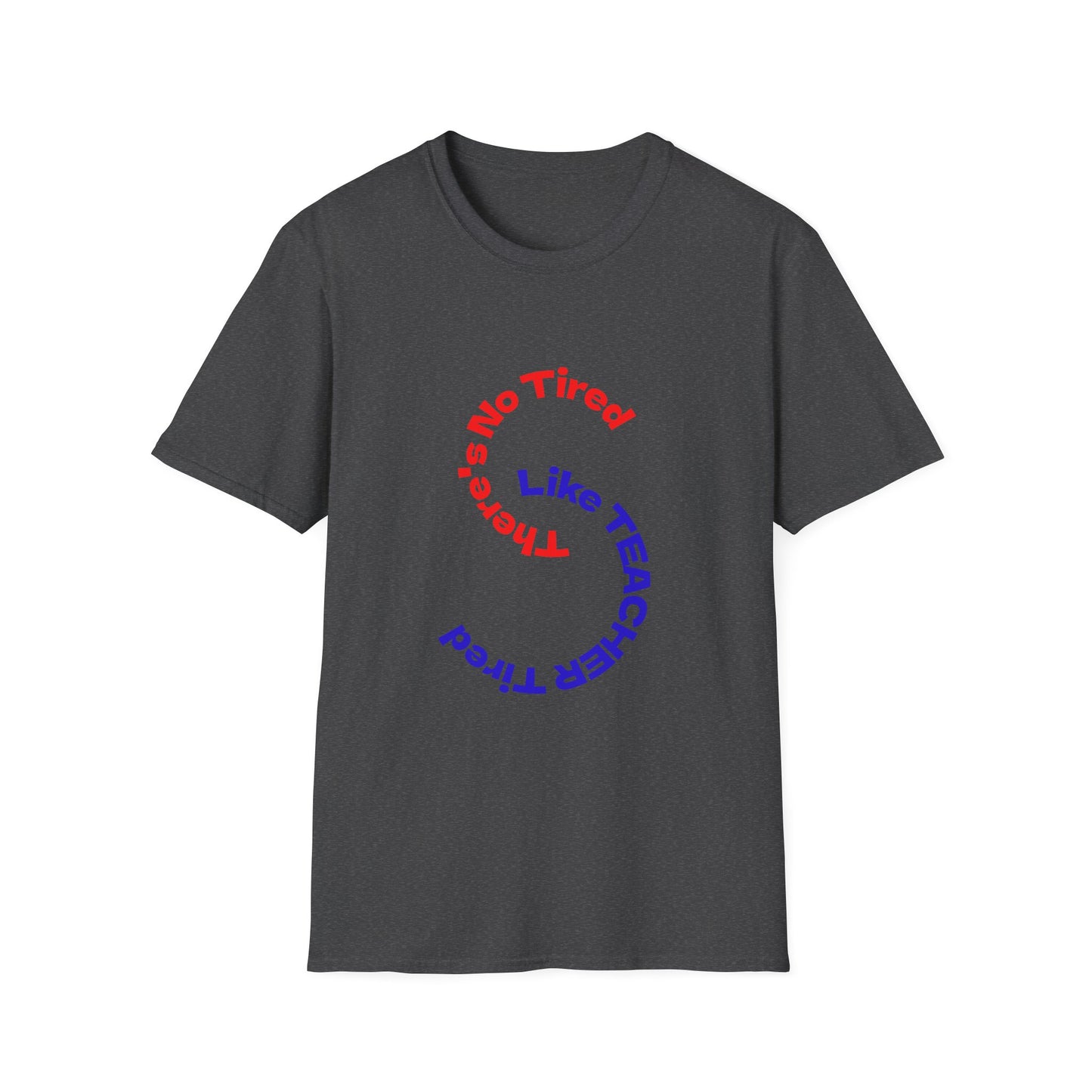 Unisex Teacher Appreciation T-Shirt | Funny Teaching Gift, Back to School, Classroom Humor, Teacher's Day, Cozy Style