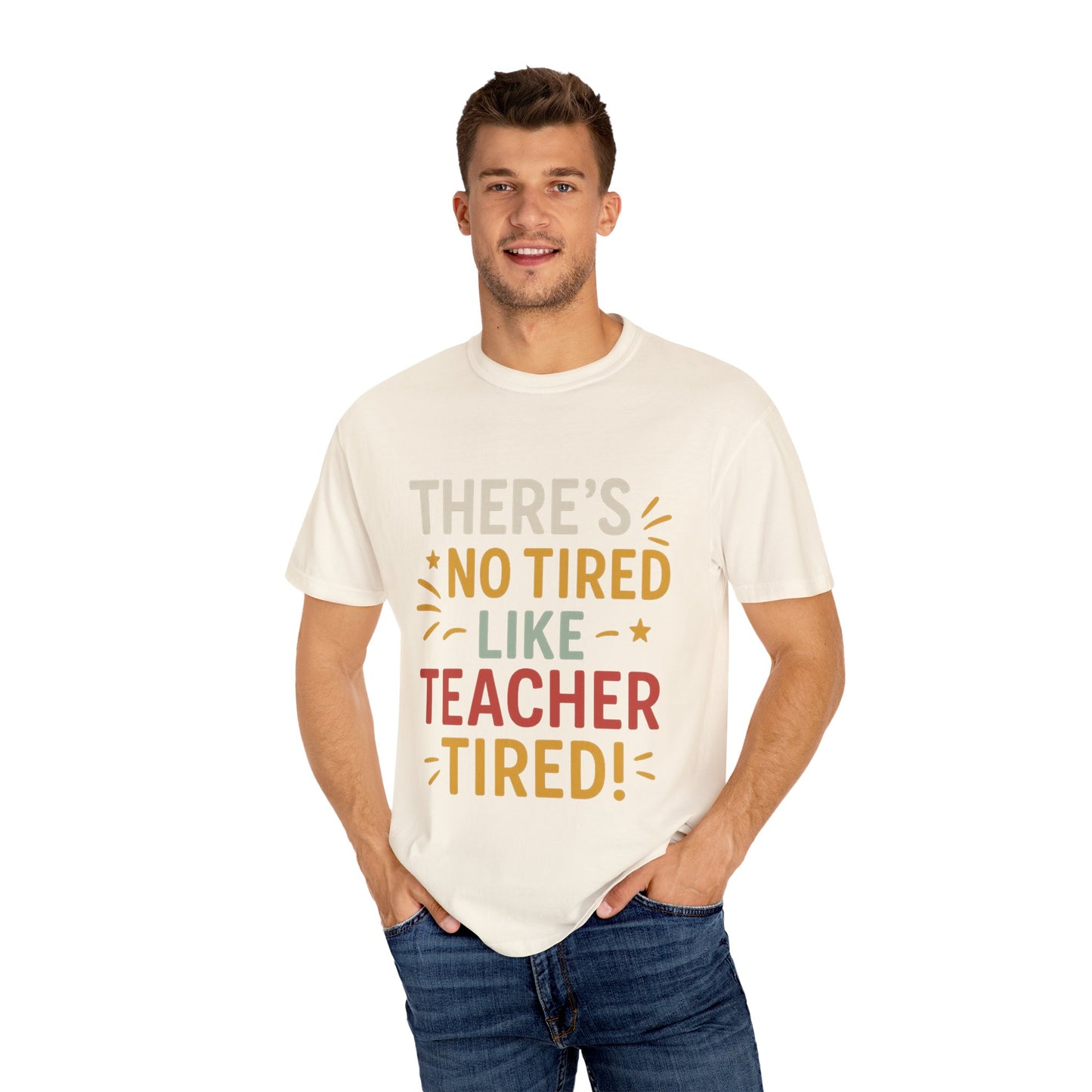 Teacher Tired T-Shirt, Cute Teacher Gift, Unisex Funny Tee, Back to School Shirt, Teacher Appreciation Day, Gift for Educators