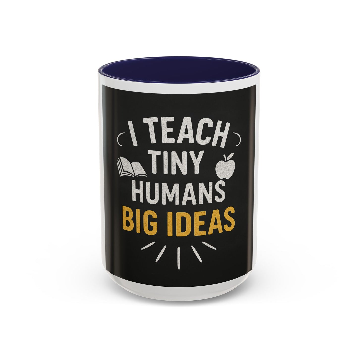 Teacher's Motivational Coffee Mug | I Teach Tiny Humans Big Ideas | Gift for Educators, Classroom Decor, School Supplies