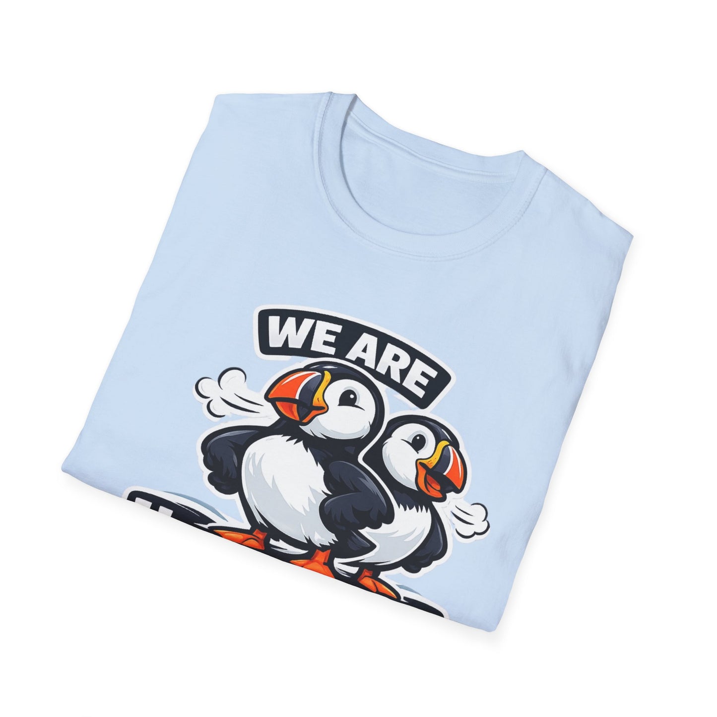 Huffin & Puffin Puffin T-Shirt – "We Are Huffin & Puffin" Cute Puffin Graphic Tee