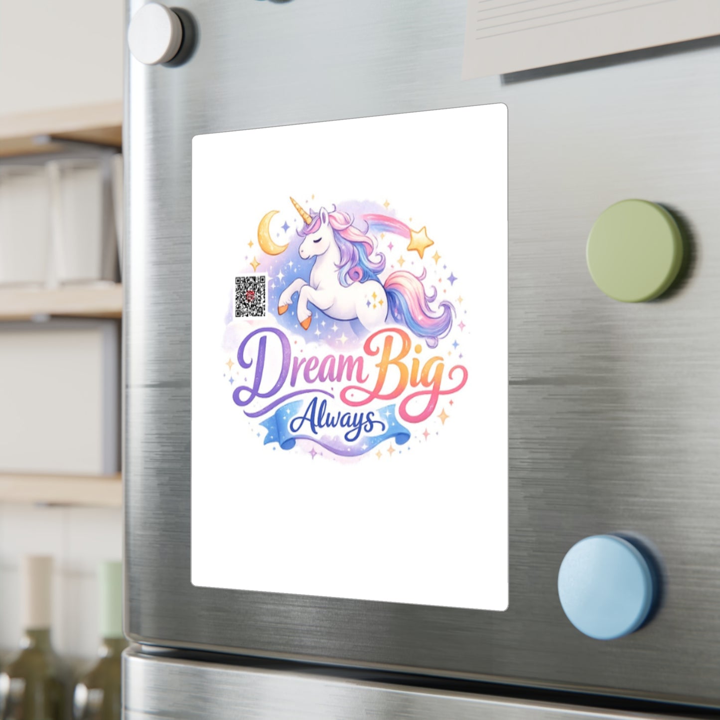 Dream Big Always Unicorn Sticker — Kiss-Cut Vinyl Decal