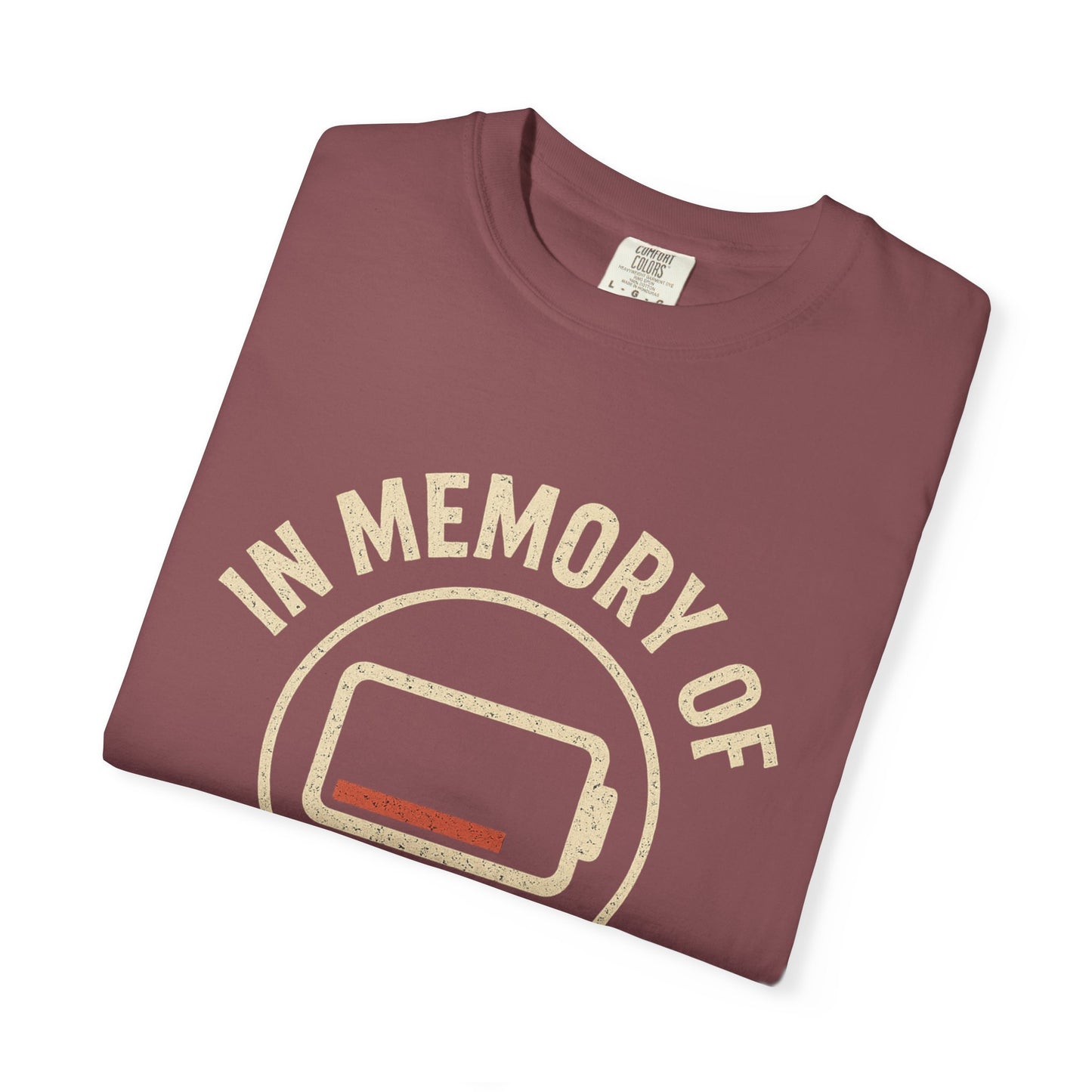 T-Shirt — "In Memory of When I Cared" Low Battery Graphic Tee