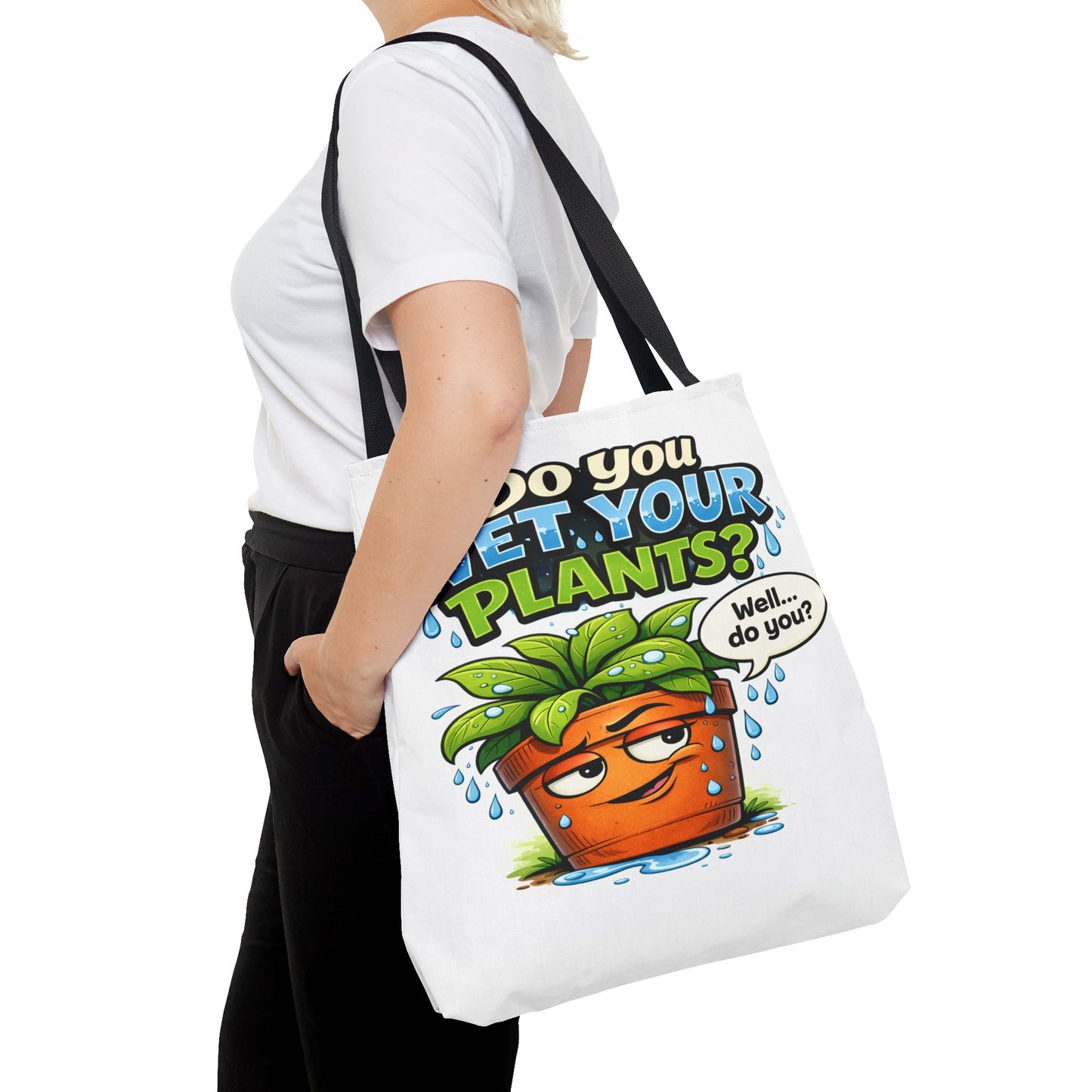 Do You Wet Your Plants? Funny Plant Lover Tote Bag