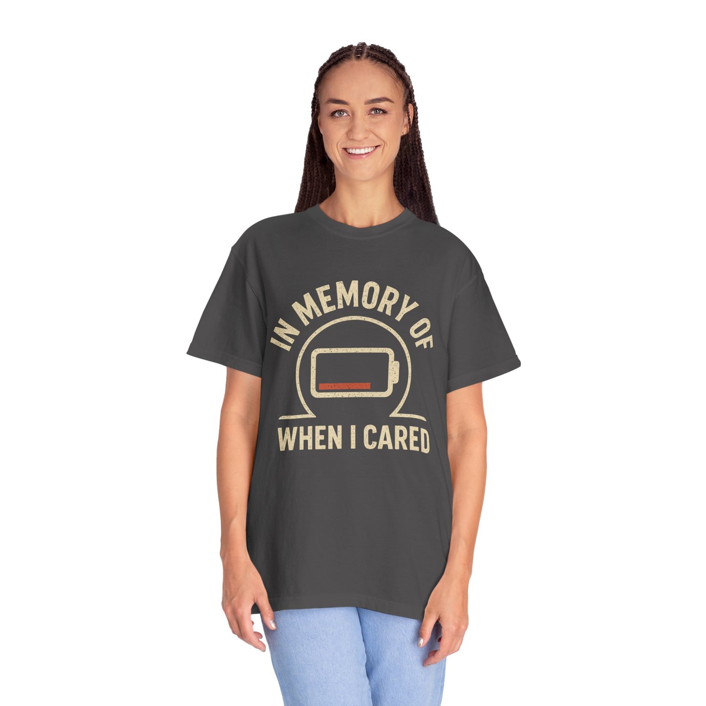 T-Shirt — "In Memory of When I Cared" Low Battery Graphic Tee