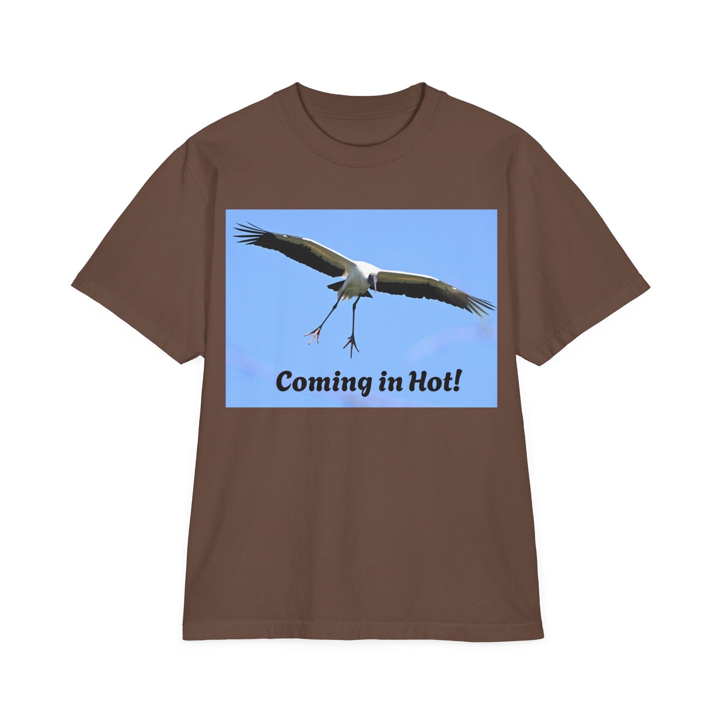 Unisex Garment-Dyed T-Shirt - 'Coming in Hot!' Fun Graphic Tee, Casual Wear, Gift for Bird Lovers, Summer Fashion, Birthday Present