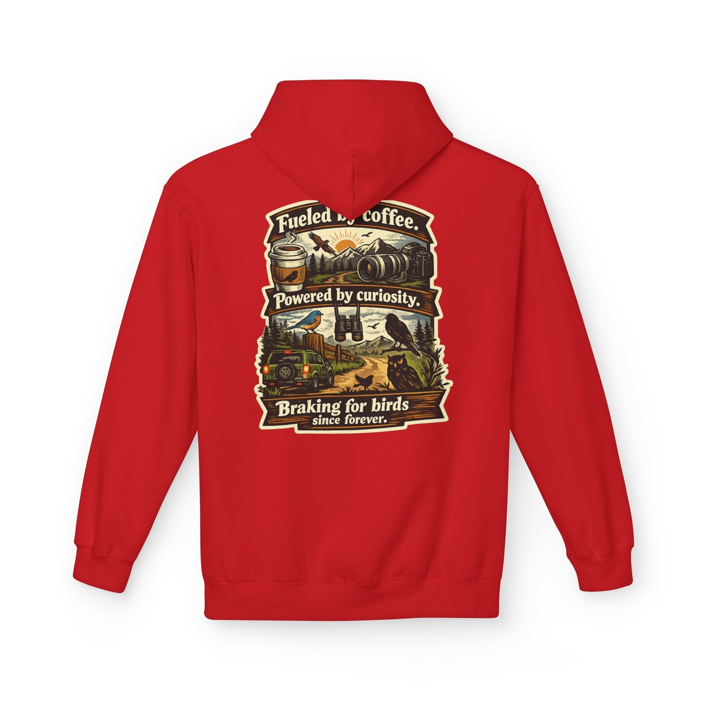 Hoodie — "Fueled by Coffee, Powered by Curiosity, Braking for Birds" Vintage Adventure Graphic