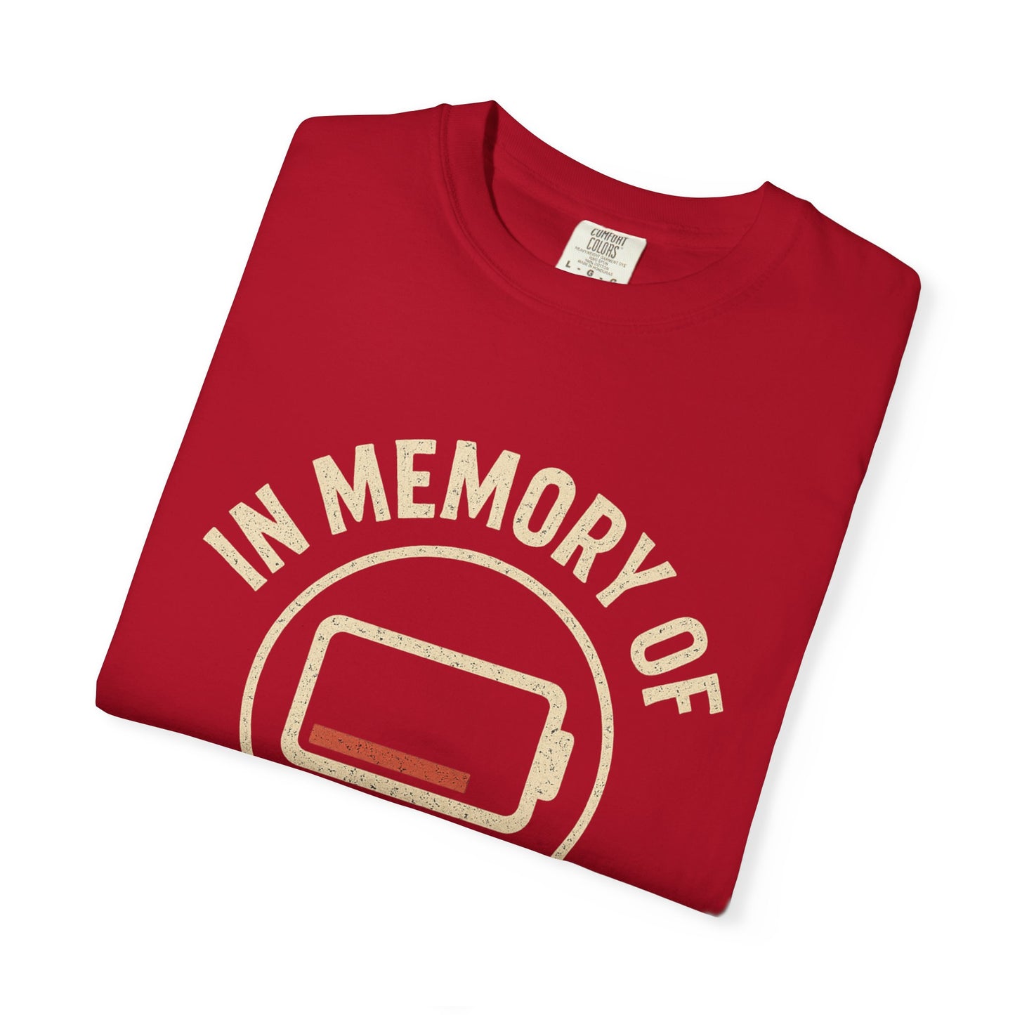 T-Shirt — "In Memory of When I Cared" Low Battery Graphic Tee