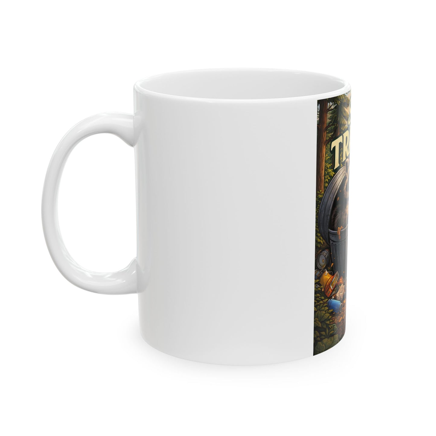 Stay Trashy Raccoon Mug — Funny Ceramic Coffee Cup (11oz, 15oz)