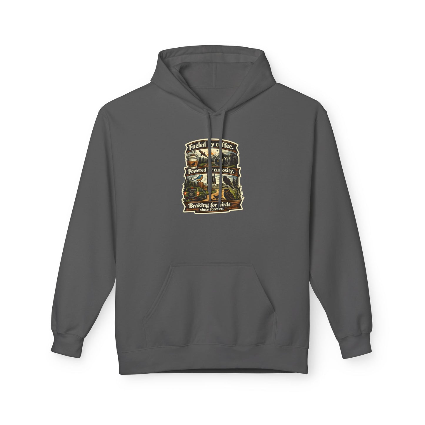 Hoodie — "Fueled by Coffee, Powered by Curiosity, Braking for Birds" Vintage Adventure Graphic
