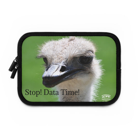 Ostrich Laptop Sleeve - Stop! Data Time! Funny Tech Accessory, Computer Case, Unique Gift for Students & Professionals, Quirky Office Decor