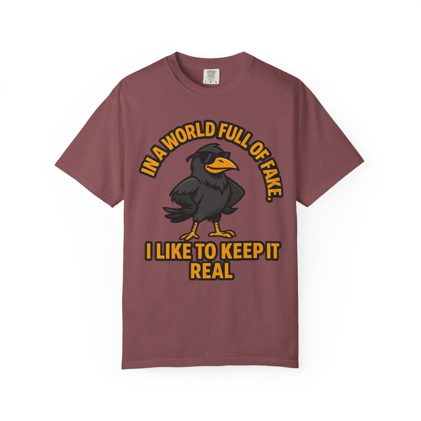 Keep It Real Crow T-Shirt — In a World Full of Fake Graphic Tee