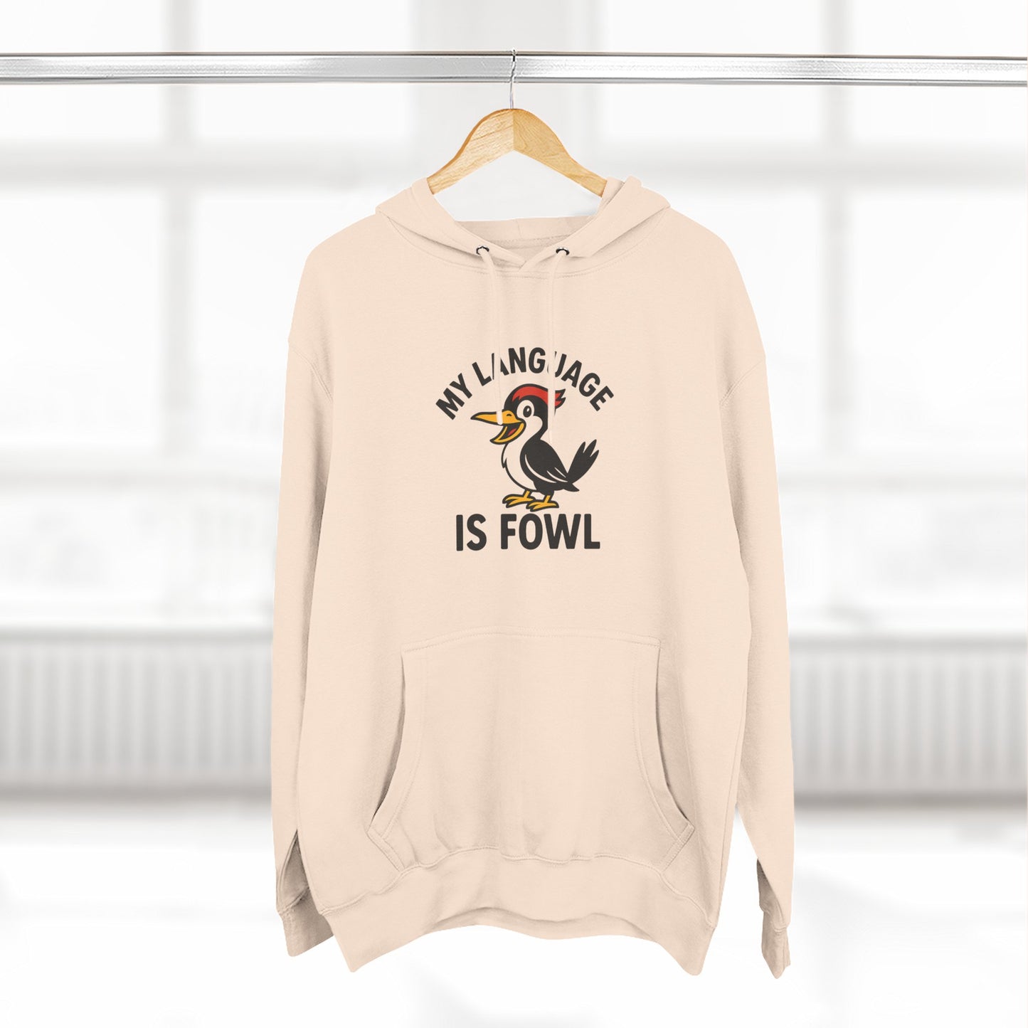 Hoodie — "My Language Is Fowl" Funny Chicken Graphic Hoodie