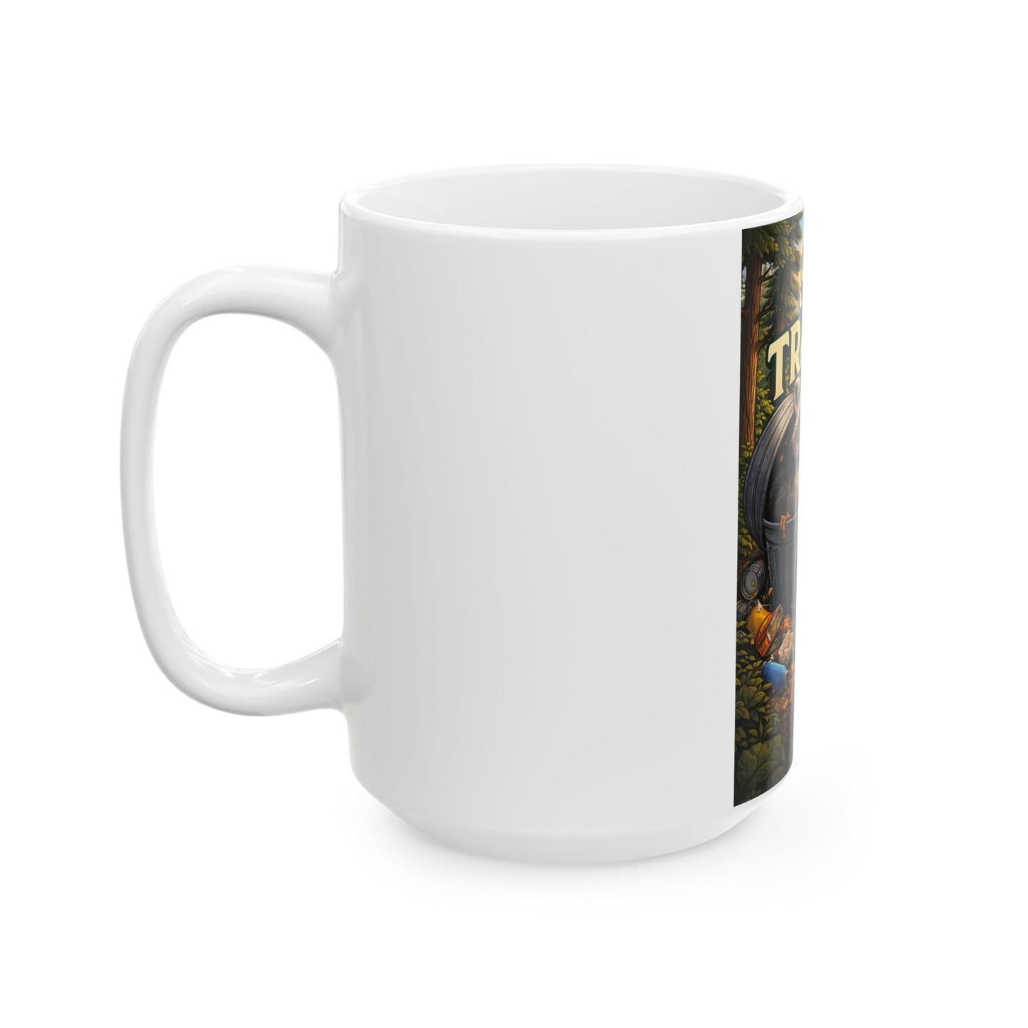 Stay Trashy Raccoon Mug — Funny Ceramic Coffee Cup (11oz, 15oz)
