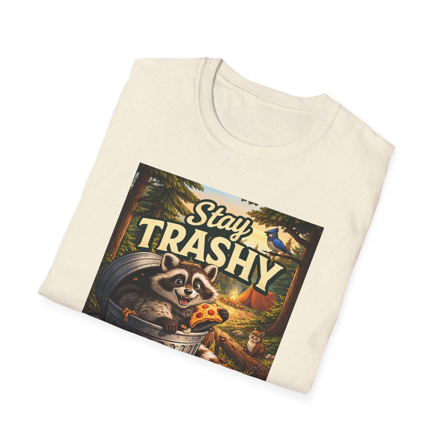 Stay Trashy Raccoon T-Shirt — Funny Garbage Bandit Graphic Tee