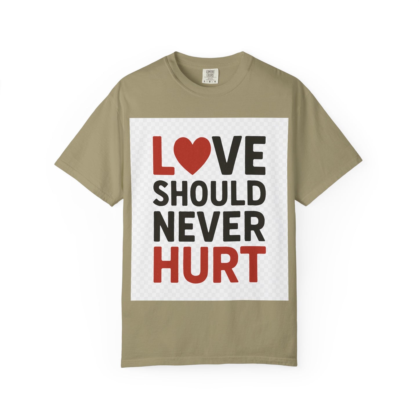 Love Should Never Hurt Unisex T-Shirt, Empowerment Tee, Gift for Couples, Awareness Shirt, Casual Comfort Wear