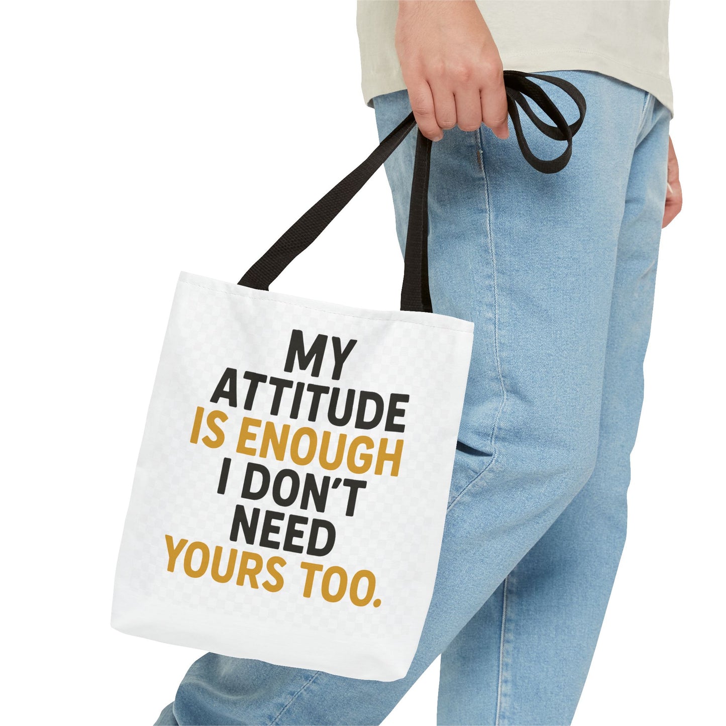 My Attitude Is Enough Tote Bag, Statement Bag, Reusable Shopping Bag, Gift for Her, Funny Tote, Attitude Bag, Casual accessory