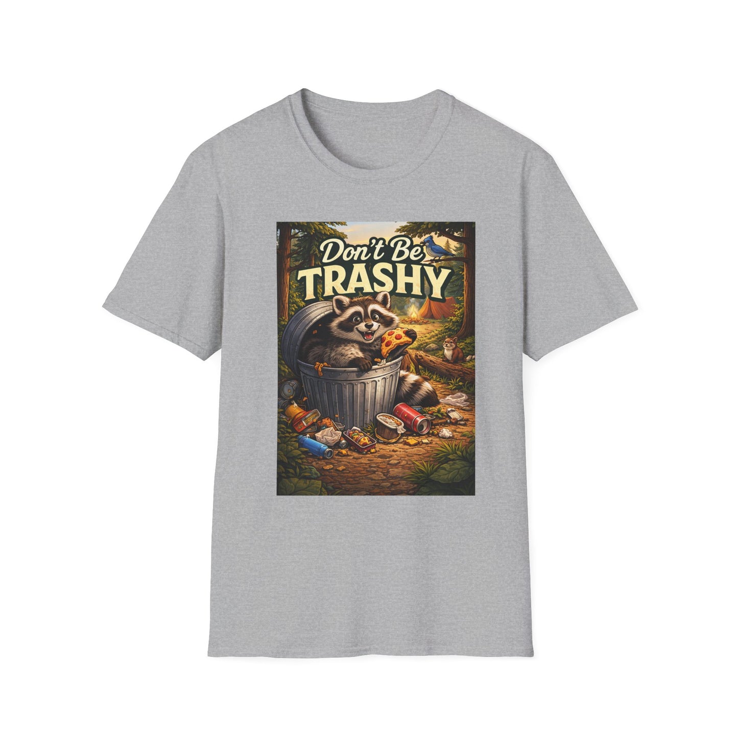 Don't Be Trashy Raccoon T-Shirt