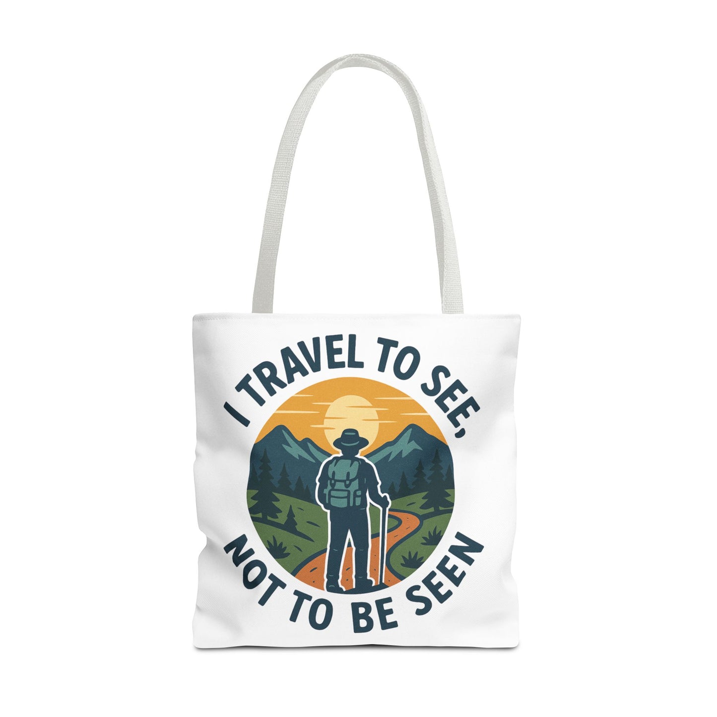 Adventurous Travel Tote Bag - 'I Travel to See, Not to Be Seen' - Ideal for Hiking, Camping, Road Trips, Gifts for Outdoor Lovers
