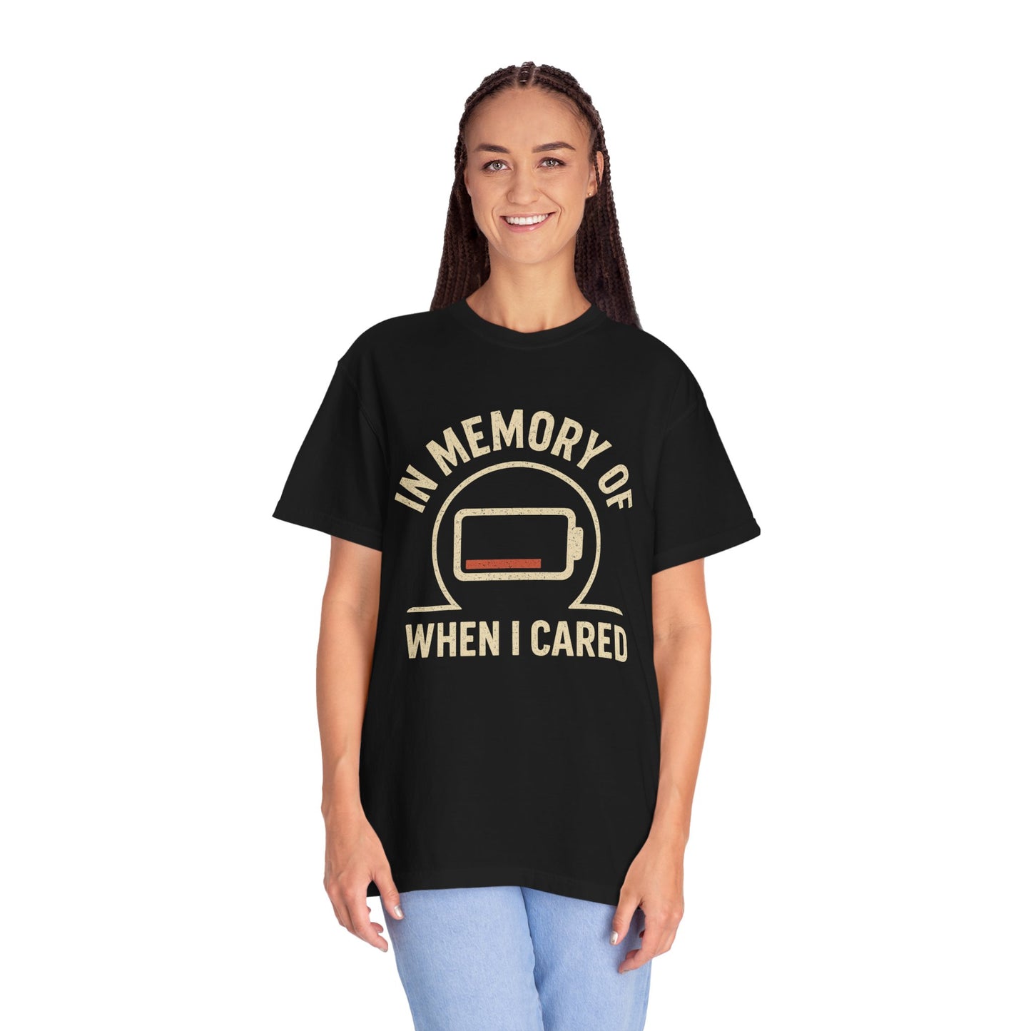 T-Shirt — "In Memory of When I Cared" Low Battery Graphic Tee