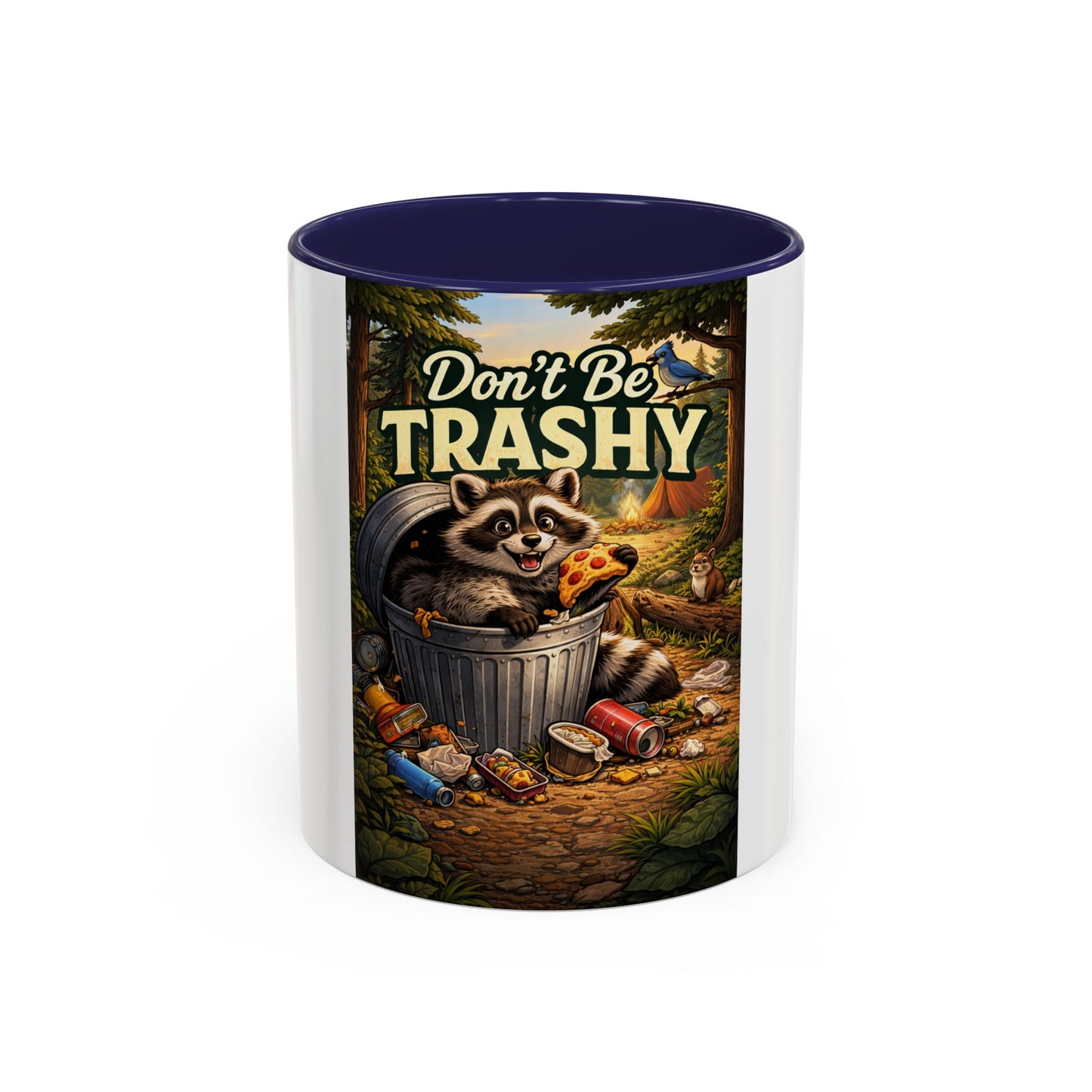 Don't Be Trashy Raccoon Coffee Mug (Accent, 11/15oz)