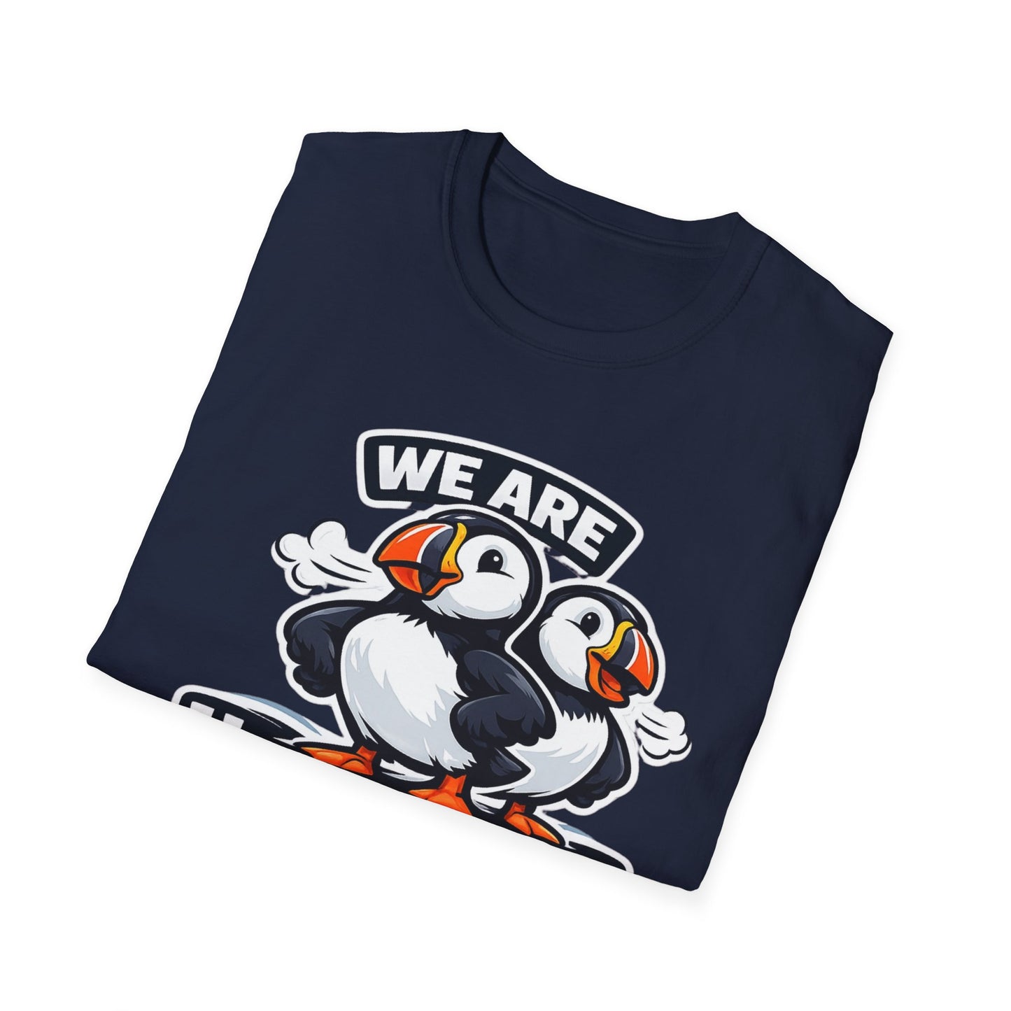 Huffin & Puffin Puffin T-Shirt – "We Are Huffin & Puffin" Cute Puffin Graphic Tee