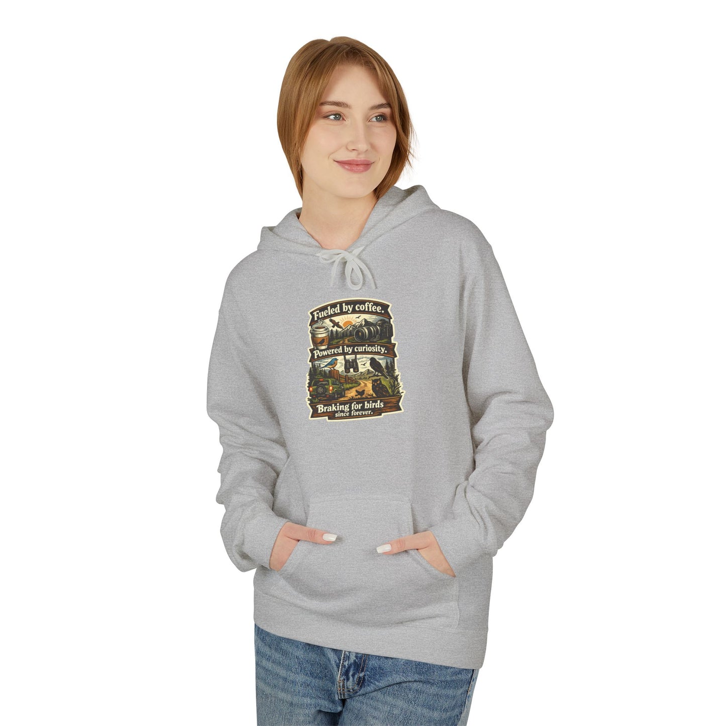Hoodie — "Fueled by Coffee, Powered by Curiosity, Braking for Birds" Vintage Adventure Graphic