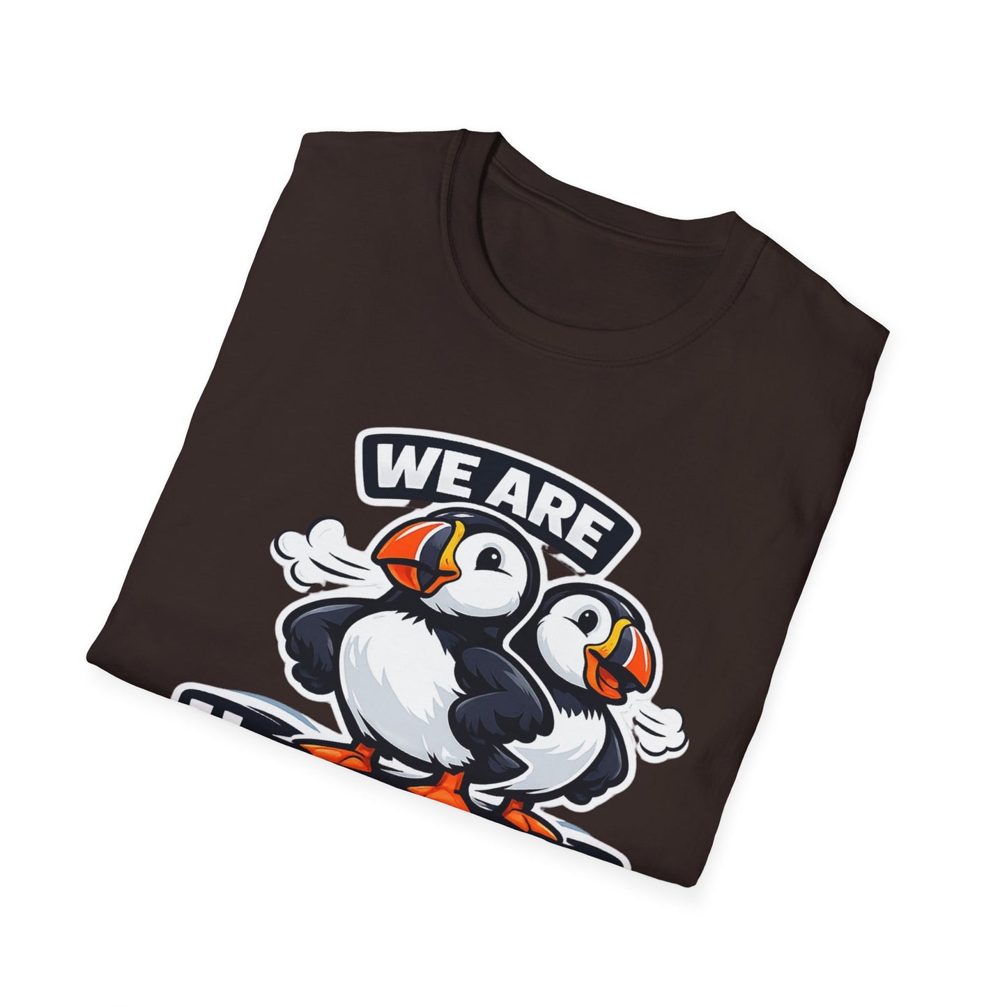 Huffin & Puffin Puffin T-Shirt – "We Are Huffin & Puffin" Cute Puffin Graphic Tee