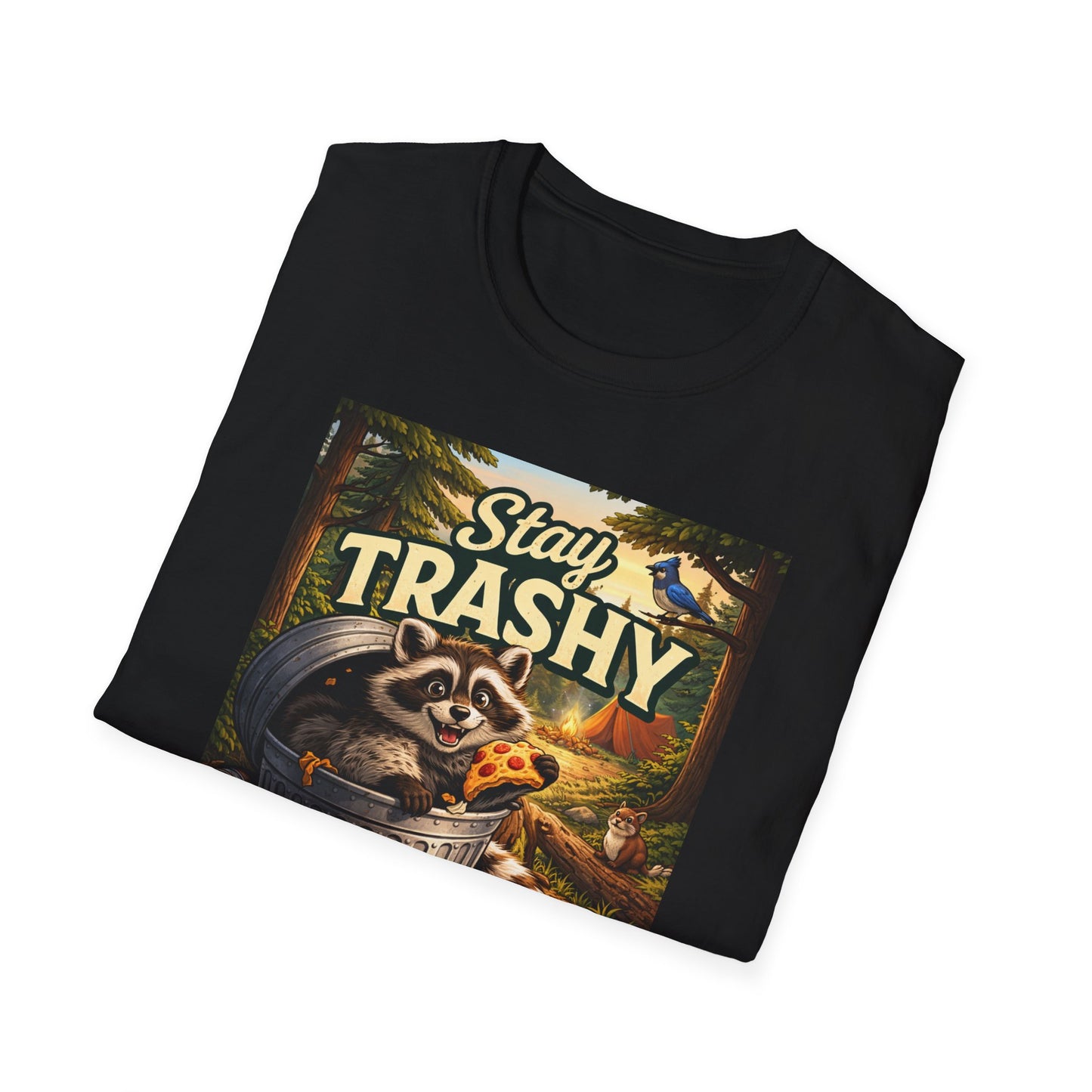 Stay Trashy Raccoon T-Shirt — Funny Garbage Bandit Graphic Tee
