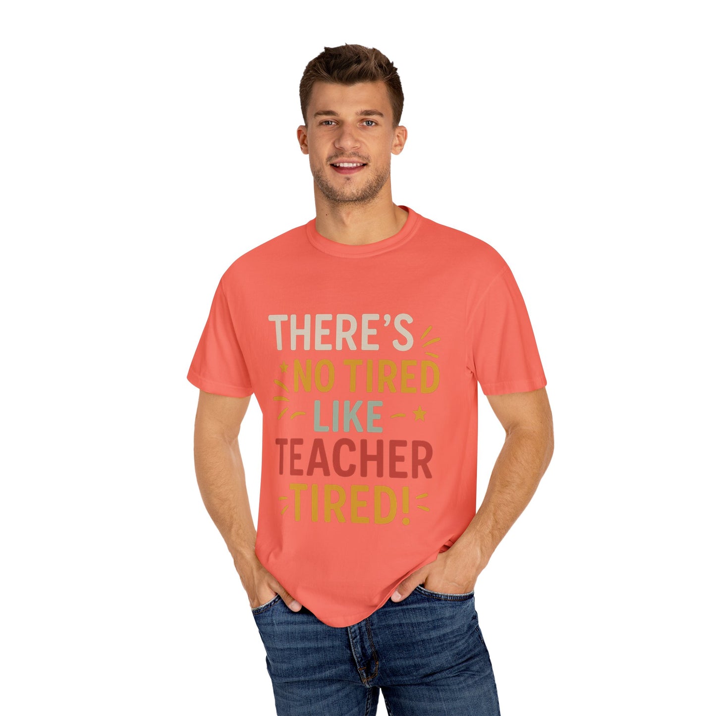 Teacher Tired T-Shirt, Cute Teacher Gift, Unisex Funny Tee, Back to School Shirt, Teacher Appreciation Day, Gift for Educators