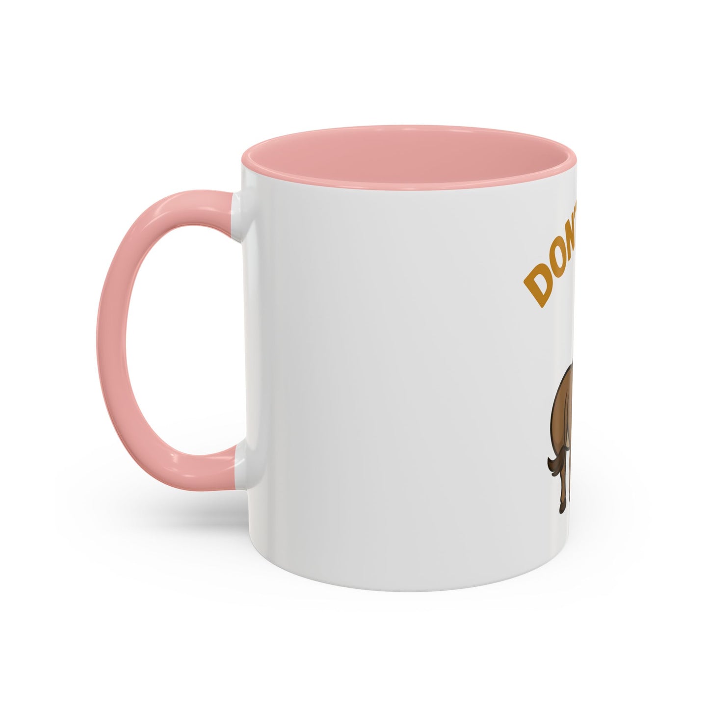 Don't Be An Ass Coffee Mug — Funny Donkey Accent Mug (11/15oz)